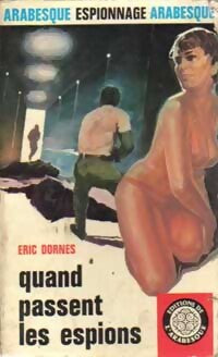 Quand passent les espions... - Eric Dornes - Livre