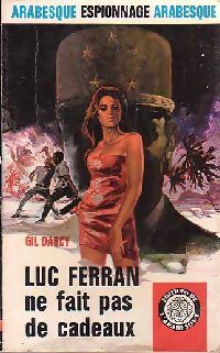 Luc Ferran ne fait pas de cadeaux - Gil Darcy - Livre
