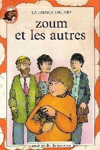 Livrenpoche : Zoum et les autres - Laurence Delaby - Livre
