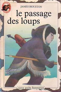 Livrenpoche : Le passage des loups - James Houston - Livre