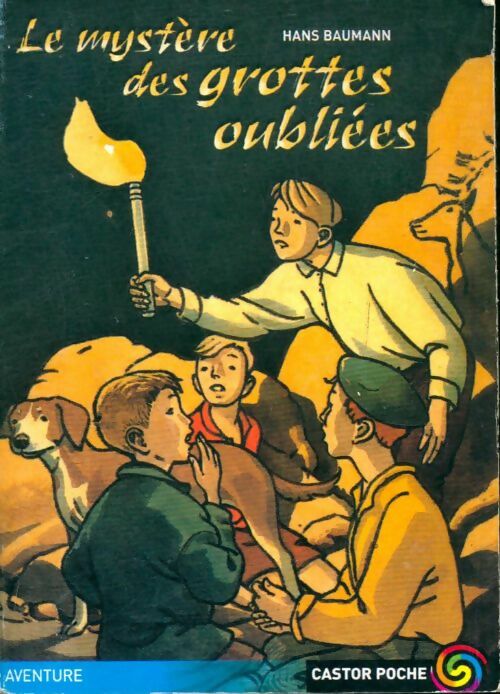 Livrenpoche : Le mystère des grottes oubliées - Hans Baumann - Livre