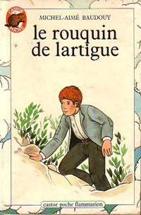 Livrenpoche : Le rouquin de Lartigue - Michel-Aimé Baudouy - Livre