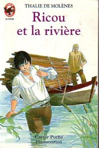 Livrenpoche : Ricou et la rivière - Thalie De Molènes - Livre