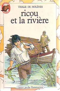 Livrenpoche : Ricou et la rivière - Thalie De Molènes - Livre