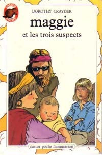 Livrenpoche : Maggie et les trois suspects - Dorothy Crayder - Livre