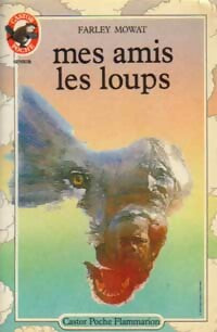 Livrenpoche : Mes amis les loups - Farley Mowat - Livre