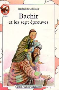 Livrenpoche : Bachir et les sept épreuves - Pierre Bourgeat - Livre