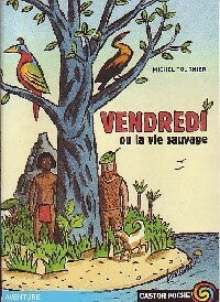 Livrenpoche : Vendredi ou la vie sauvage - Michel Tournier - Livre