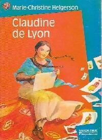 Livrenpoche : Claudine de Lyon - Marie-Christine Helgerson - Livre