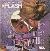 Je me maquille - Gisèle Collignon -  Flash - Livre