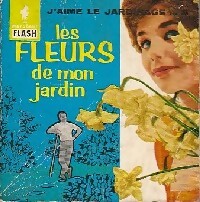 Les fleurs de mon jardin - François Mewissen -  Flash - Livre