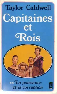 Livrenpoche : Capitaines et rois Tome II : La dynastie maudite - Taylor Caldwell - Livre