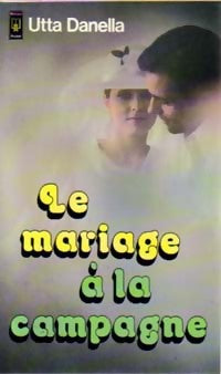 Le mariage à la campagne - Utta Danella -  Pocket - Livre