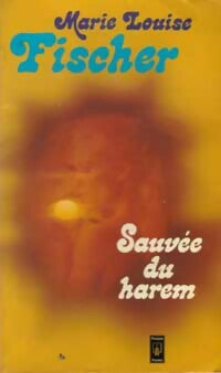 Livrenpoche : Sauvée du harem - Marie-Louise Fischer - Livre