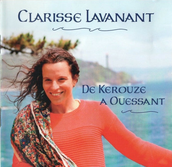 Livrenpoche : Clarisse Lavanant - De Kerouze À Ouessant - Clarisse Lavanant - CD
