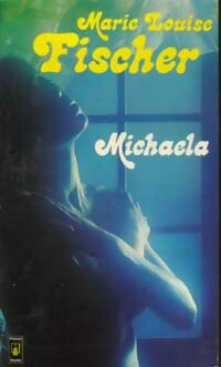 Livrenpoche : Michaela - Marie-Louise Fischer - Livre