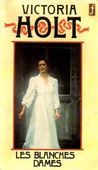 Livrenpoche : Les blanches dames - Victoria Holt - Livre