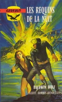 Livrenpoche : Les requins de la nuit - Baldwin Wolf - Livre