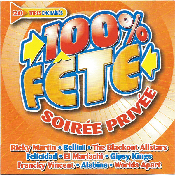 Livrenpoche : Collectif - 100% Fête - Soirée Privée - Collectif - CD