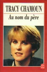 Livrenpoche : Au nom du père - Tracy Chamoun - Livre