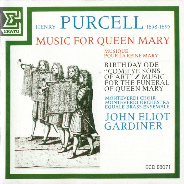 Livrenpoche : Henry Purcell, John Eliot Gardiner, Monteverdi Choir* & Monteverdi Orchestra*, Equale Brass Ensemble* - Music For Queen Mary - Henry Purcell, John Eliot Gardiner, Monteverdi Choir & Monteverdi Orchestra, Equale Brass Ensemble - CD