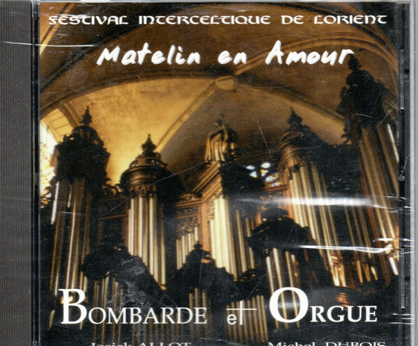 Livrenpoche : Josick Allot, Michel Dubois - Matelin En Amour - Josick Allot, Michel Dubois - CD