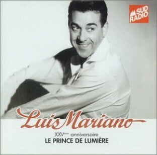 Livrenpoche : Luis Mariano - XXVème Anniversaire - Le Prince De Lumière - Luis Mariano - CD