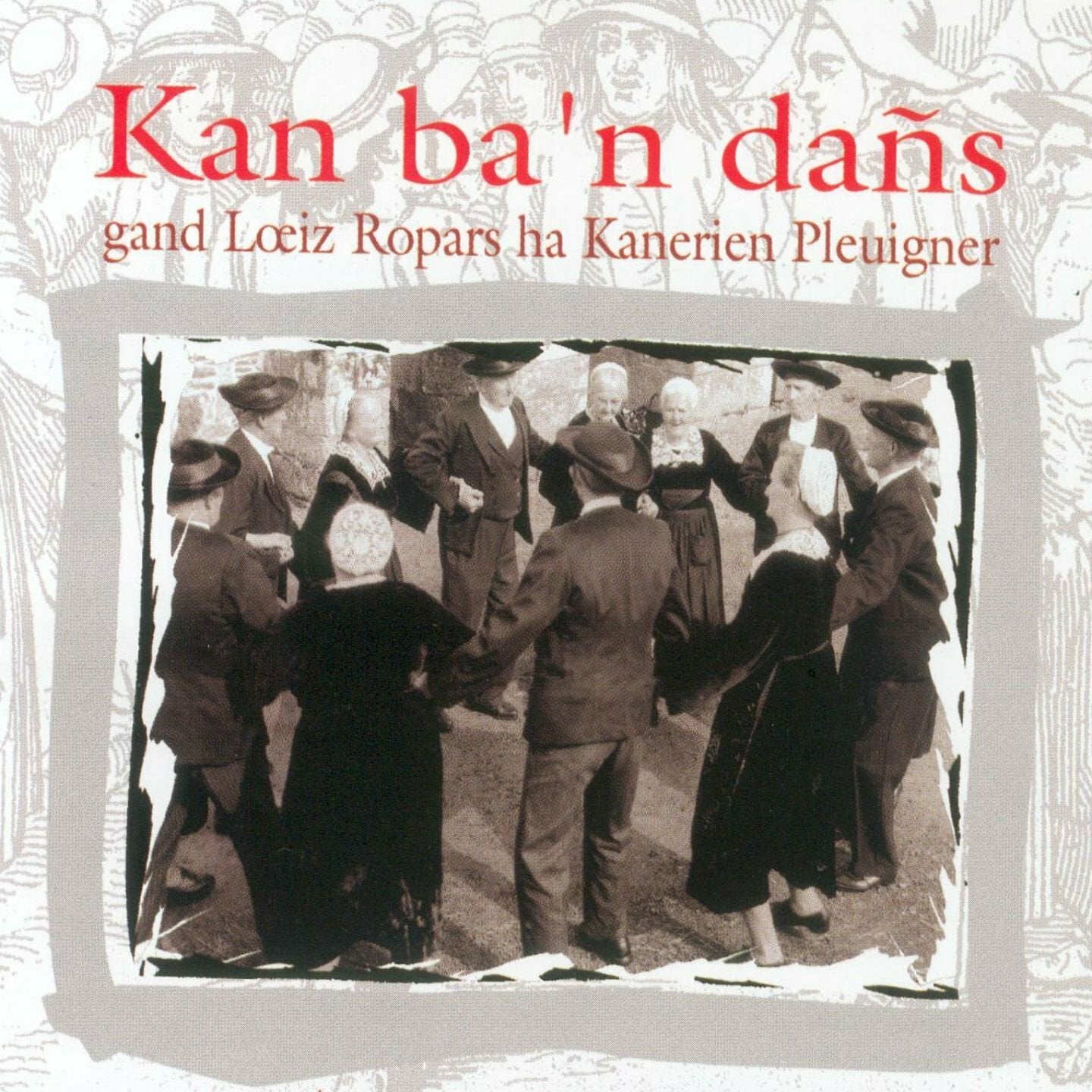 Livrenpoche : Al leur Nevez, ha Kanerien pleuigner - Kan a Diskan - CD