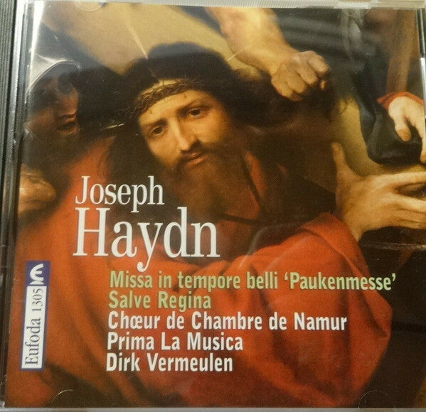 Livrenpoche : Joseph Haydn - Choeur de Chambre de Namur, Prima La Musica, Dirk Vermeulen - Missa In Tempore Belli 'Paukenmesse' / Salve Regina - Joseph Haydn - CD