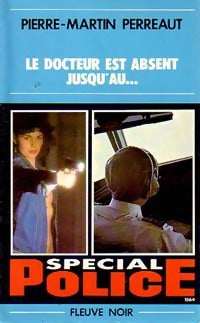 Livrenpoche : Le docteur est absent jusqu'au... - Pierre-Martin Perreaut - Livre
