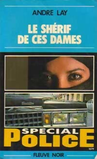 Le shérif de ces dames - André Lay - Livre