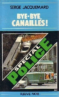 Livrenpoche : Bye-bye, canailles ! - Serge Jacquemard - Livre