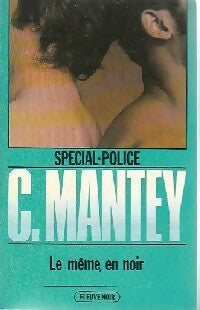 Livrenpoche : Le même, en noir - Christian Mantey - Livre