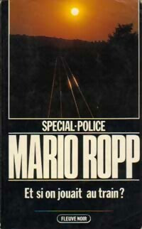 Livrenpoche : Et si on jouait au train ? - Mario Ropp - Livre