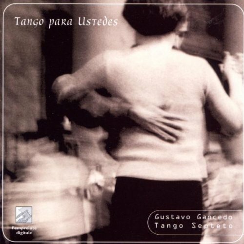 Livrenpoche : Tango Para Ustedes - Gancedo, Gustavo - CD