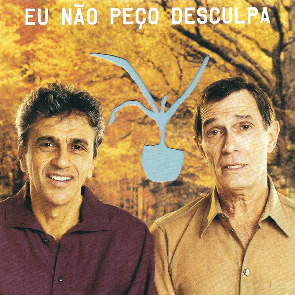 Livrenpoche : Caetano Veloso E Jorge Mautner - Eu Não Peço Desculpa - Caetano Veloso E Jorge Mautner - CD
