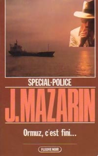 Ormuz, c'est fini... - Jean Mazarin - Livre
