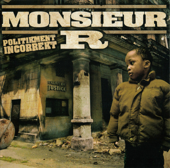 Livrenpoche : Monsieur R* - Politikment Incorrekt - Monsieur R - CD