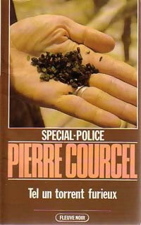 Tel un torrent furieux - Pierre Courcel - Livre