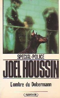 L'ombre du Dobermann - Joël Houssin - Livre