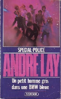 Livrenpoche : Un petit homme gris dans une BMW bleue - André Lay - Livre