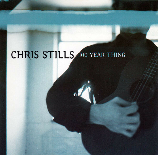 Livrenpoche : Chris Stills - 100 Year Thing - Chris Stills - CD