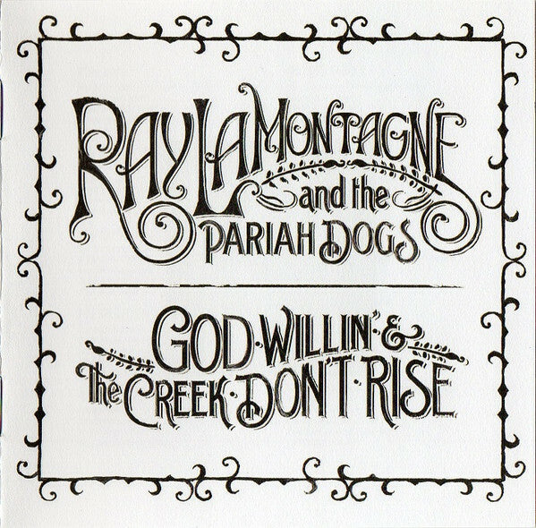 Livrenpoche : Ray LaMontagne And The Pariah Dogs - God Willin' & The Creek Don't Rise - Ray LaMontagne And The Pariah Dogs - CD