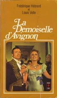 Livrenpoche : La demoiselle d'Avignon - Louis Velle - Livre