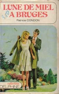 Livrenpoche : Lune de miel à Bruges - Patricia Condon - Livre