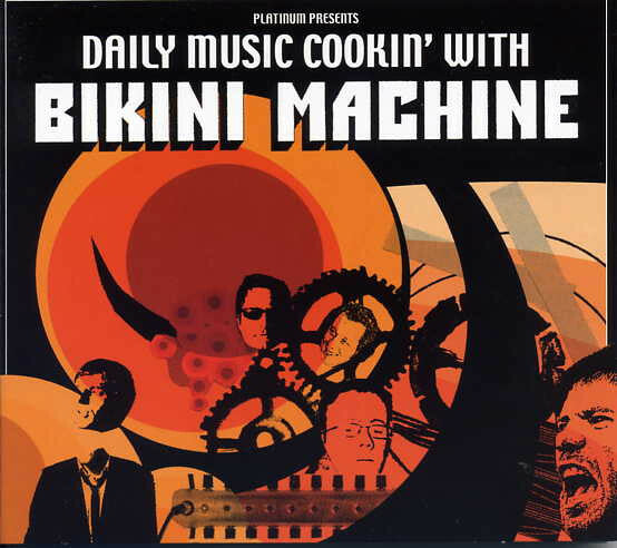 Livrenpoche : Bikini Machine - Daily Music Cookin' With Bikini Machine - Bikini Machine - CD