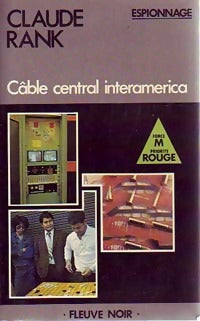 Livrenpoche : Câble central Interamerica - Claude Rank - Livre