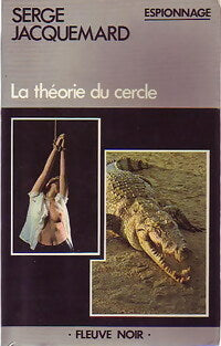 Livrenpoche : La théorie du cercle - Serge Jacquemard - Livre