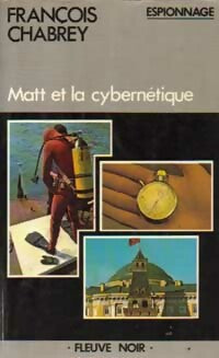 Matt et la cybernétique - François Chabrey - Livre