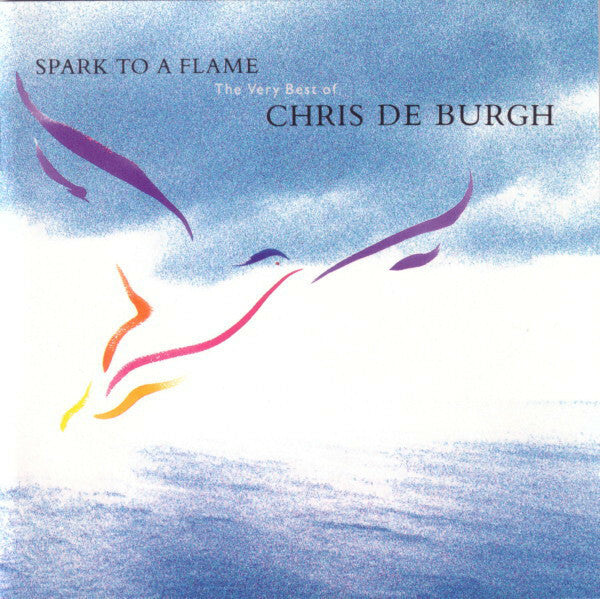 Livrenpoche : Chris de Burgh - Spark To A Flame (The Very Best Of Chris De Burgh) - Chris de Burgh - CD